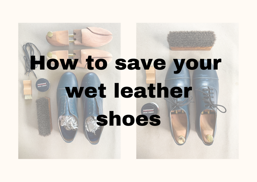What to do when your leather shoes get soaked wet